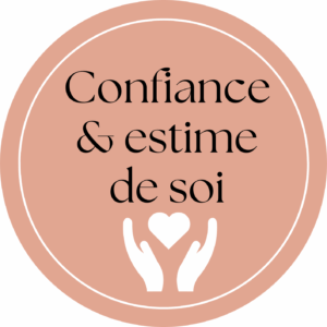 Confiance & estime de soi